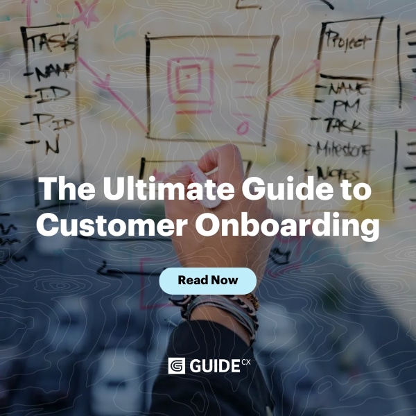 The Ultimate Guide to 
Customer Onboarding Read Now