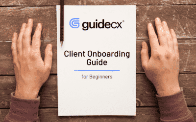 GuideCX’s Ultimate Client Onboarding Guide for Beginners