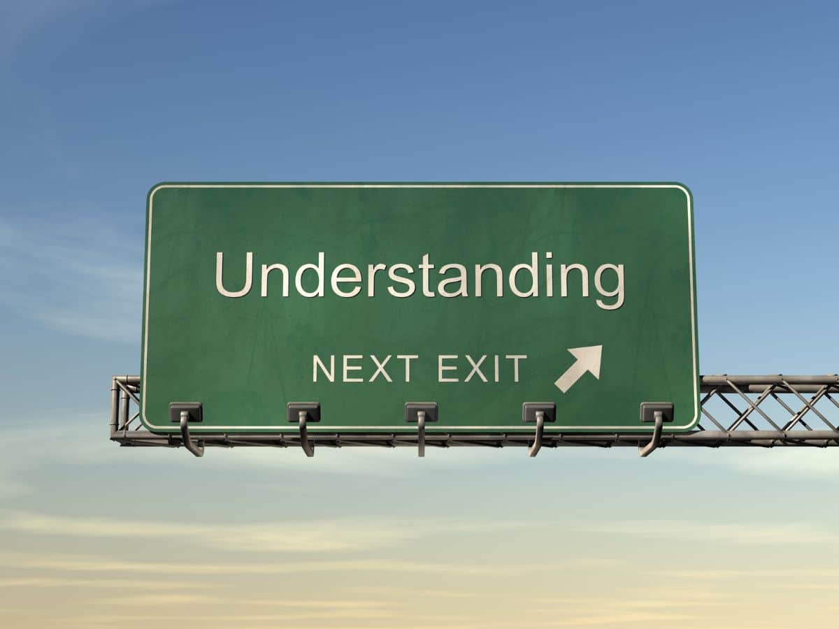 Road sign that reads, "Understanding, Next Exit"