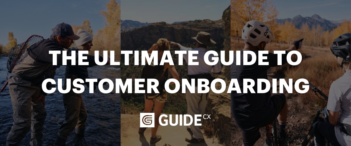 the ultimate guide to customer and client onboarding