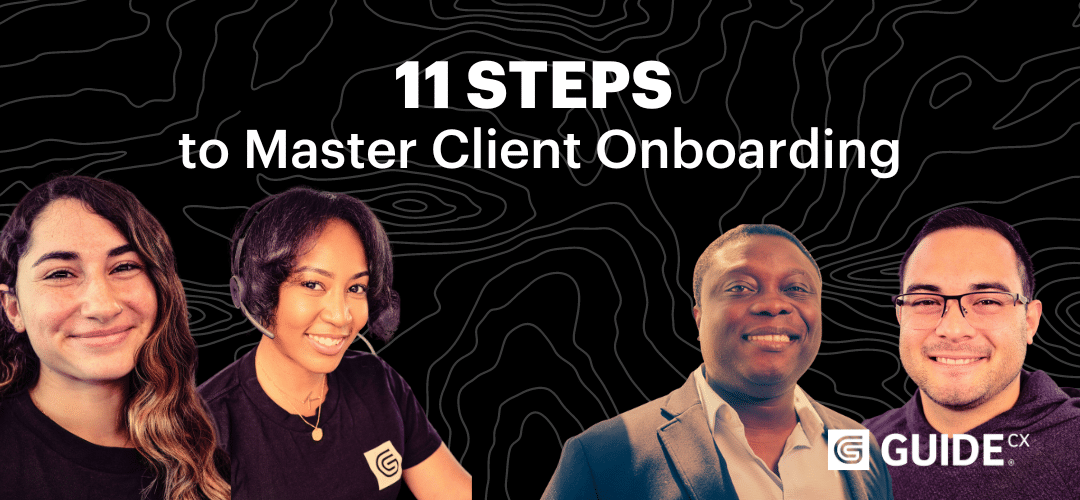 11 Steps To Master Client Onboarding – GUIDEcx