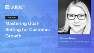 Mastering Goal-Setting for Customer Growth