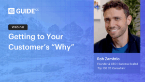 Getting to Your Customer’s “Why”