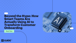 Beyond the Hype: How Smart Teams Are Actually Using AI to Transform Customer Onboarding