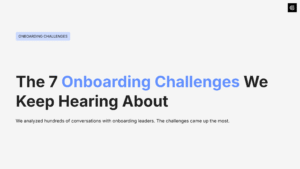 The Customer Onboarding Problems We Keep Hearing About