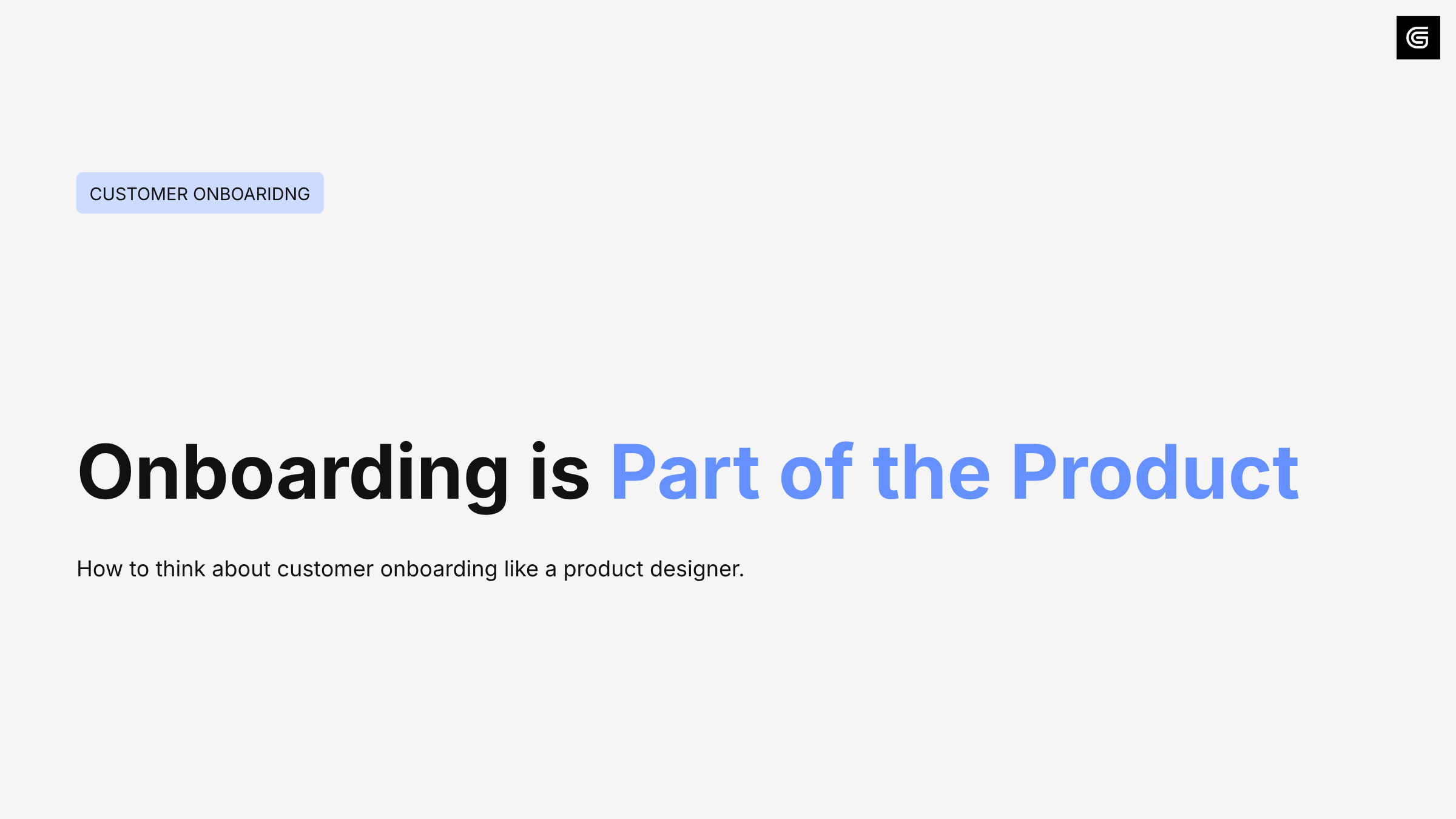 Onboarding Is a Part of the Product – GUIDEcx