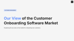 Visualizing the Customer Onboarding Software Market