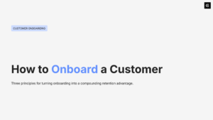How to Onboard a Customer